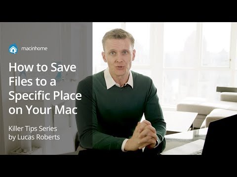 How to Save Files to a Specific Place on Your Mac