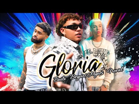 Beéle, Bryant Myers & Noriel - Gloria (2025) (Concept Song)