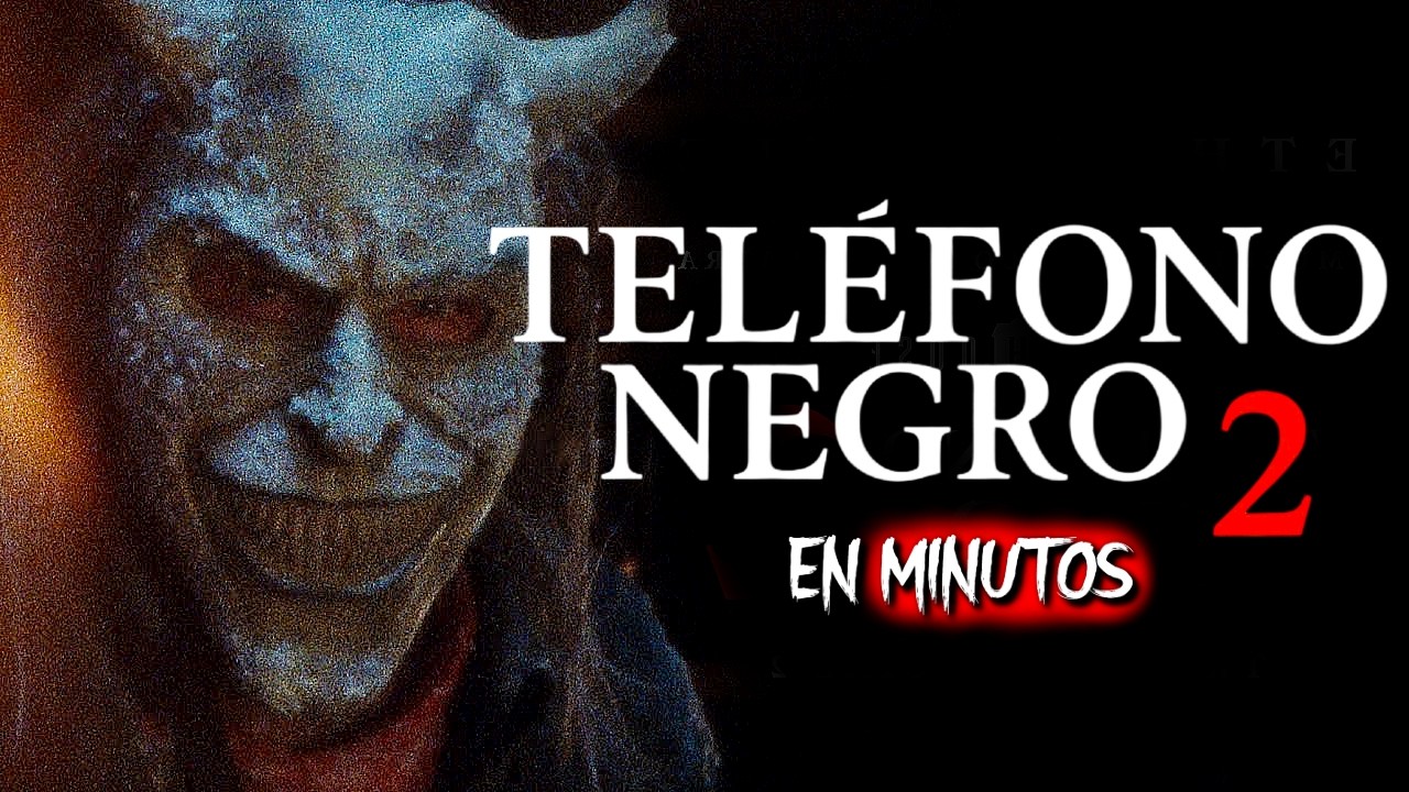 Teléfono Negro 2 (2025) Resumen en Minutos
