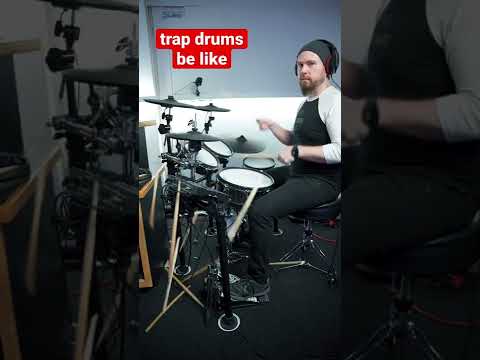trap drums be like