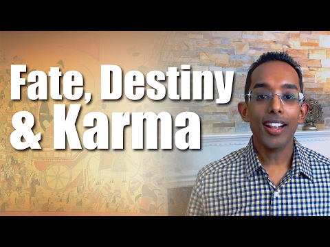 What is the difference between Fate, Destiny and Karma?
