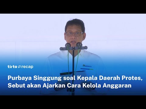 Purbaya Minta Daerah Kelola Anggaran Lebih Baik, Targetkan Pertumbuhan Ekonomi 8% | Tirto Recap