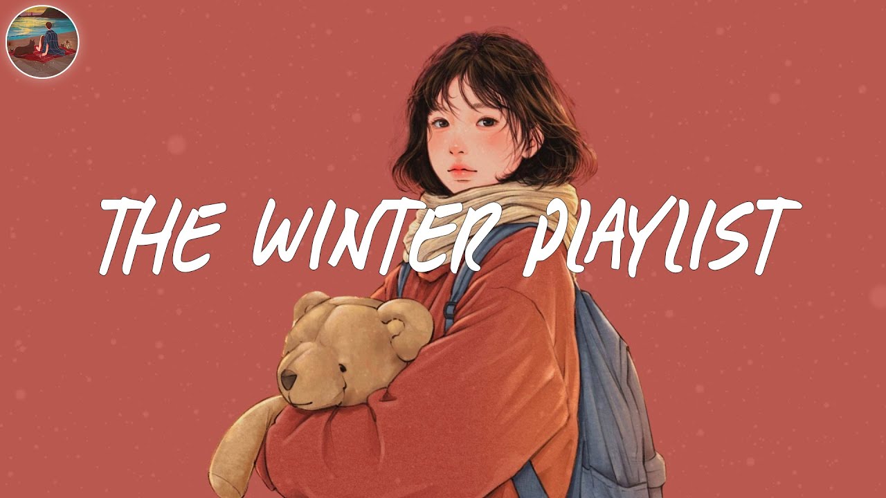 Winter Vibes Playlist ❄️ for December