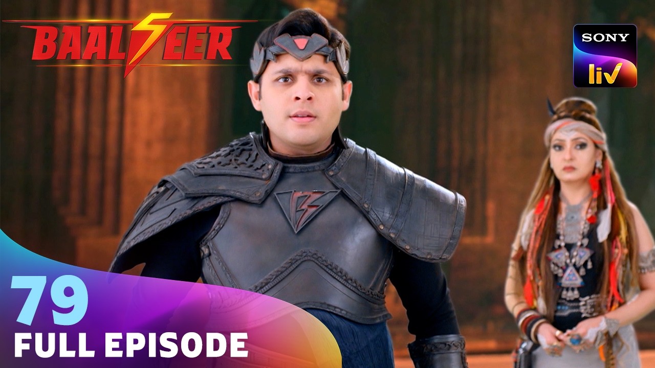Baalveer का सामना Param की कठिन परीक्षा! | Baalveer S5 Ep 79 | पूरी कहानी