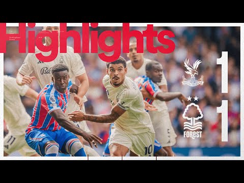 Crystal Palace 1-1 Forest | Premier League Highlights