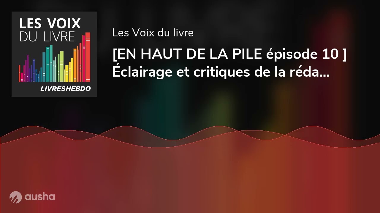 EN HAUT DE LA PILE Épisode 10 : Rôle d'Attaché du Livre 🌍