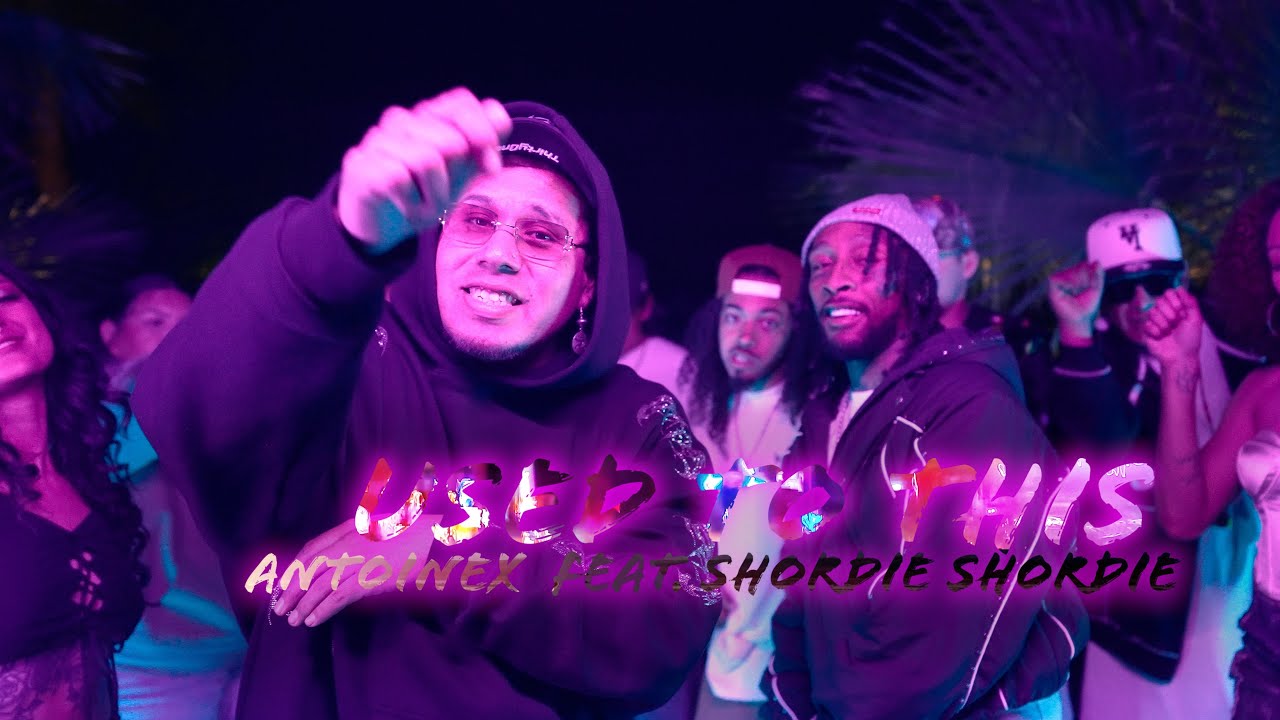 AntoineX & Shordie Shordie - Used to This 🎶