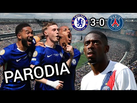 Canción Chelsea 3-0 PSG Final Mundial de Clubes 2025 (Parodia Freed From Desire - GALA)