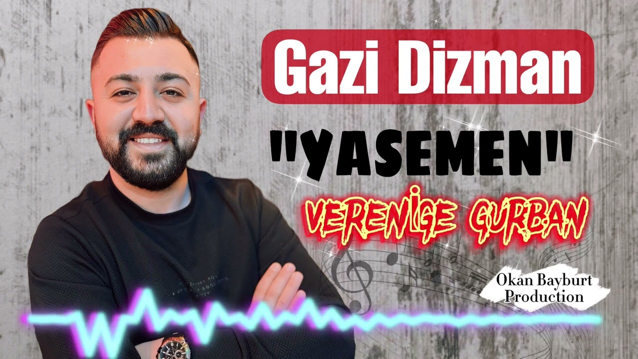 Gazi Dizman & @okanbayburt'tan Yeni Şarkı 🎶