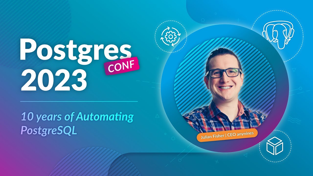 PostgresConf Silicon Valley 2023: 10 Years of Automation 🚀