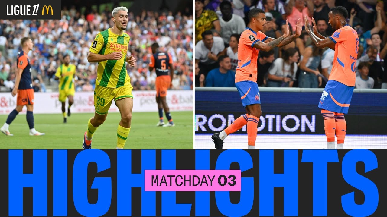 Résumé Excitant de la 3ème Journée de la Ligue 1 McDonald's 2024/2025 ⚽