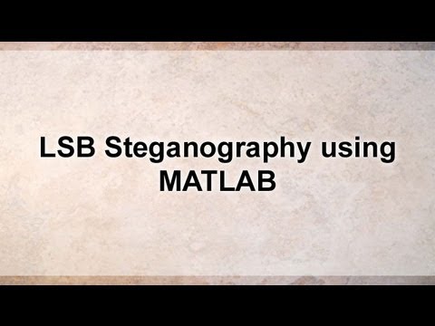 LSB Steganography using MATLAB-Image processing project