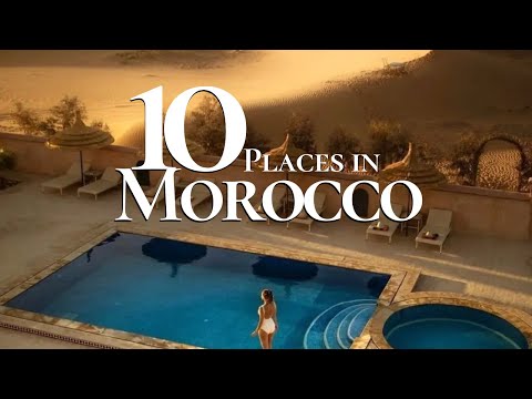 10 Beautiful Places to Visit in Morocco 🇲🇦 | Must See Morocco Travel Guide