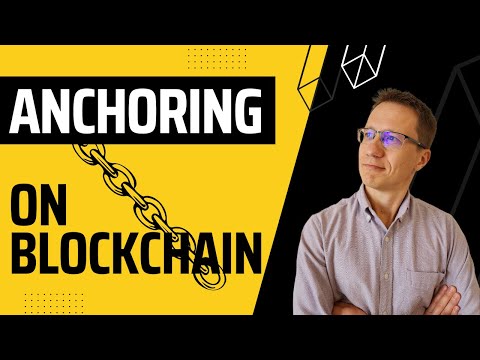 What is Anchoring and hashing on blockchain?