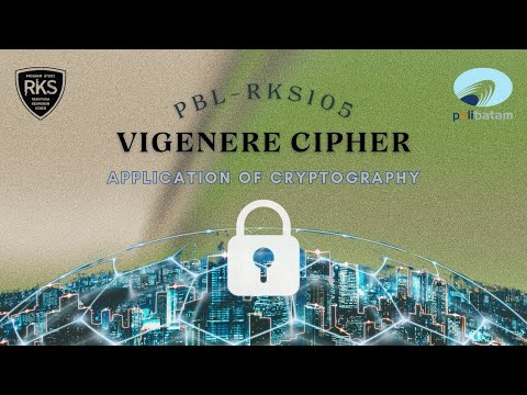 PBL-RKS105 PRESENTATION VIDEO OF CRYPTOGRAPHY APPLICATION VIGENERE CIPHER