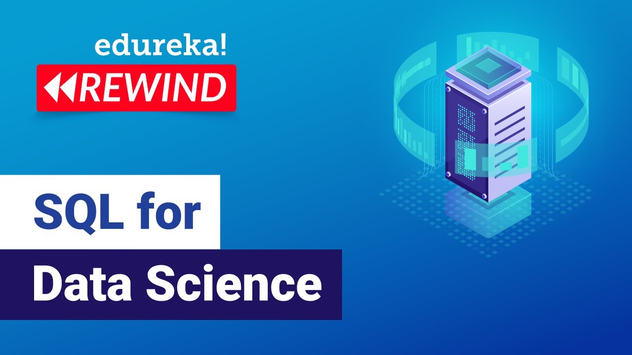 SQL for Data Science | Edureka Training