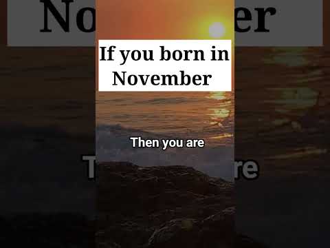 If you born in November then you are.... ЁЯдЧ #shorts #birthdaymonth #happybirthday #november