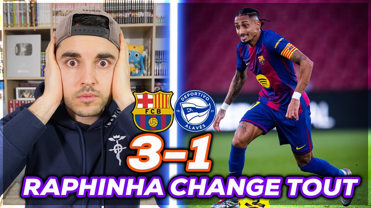 Raphinha's Impact Leads Barca to 3-1 Win vs Alavés ⚽