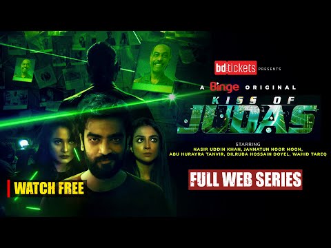 Kiss of Judas (কিস অফ জুদাস) | Full Web Series | Suspense Thriller | Nasir Uddin | Dilruba | Tanvir