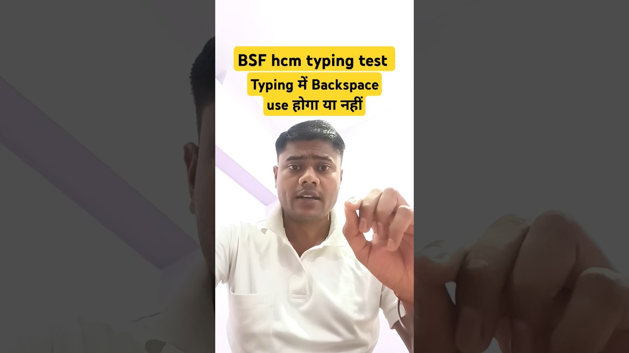 BSF HCM Typing Test 2024: Will Backspace Be Allowed? 📝
