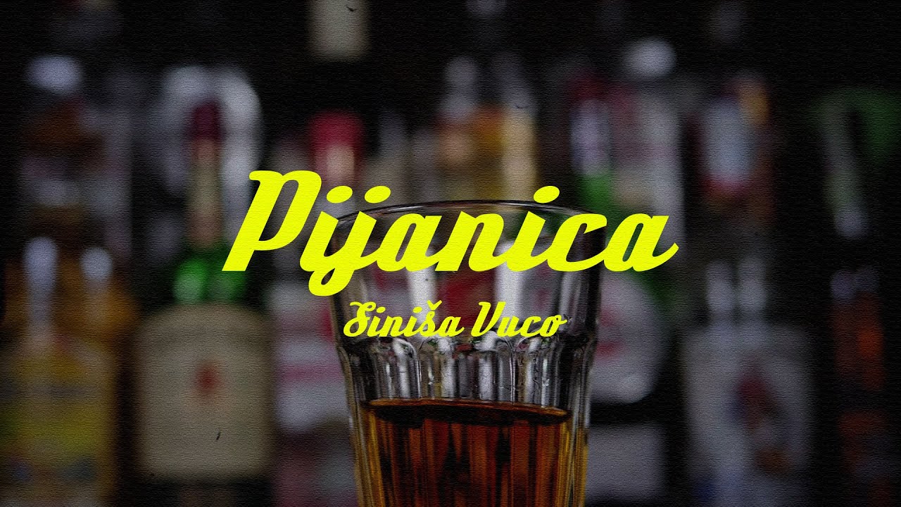 Siniša Vuco - Pijanica (Official Lyric Video) 🎶