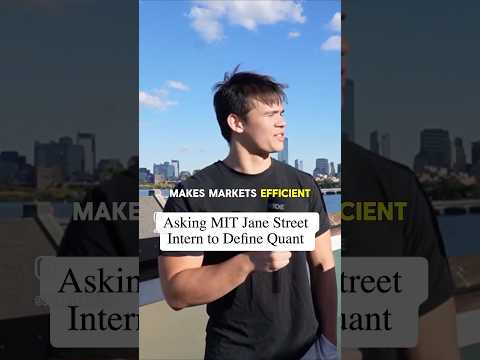 What is Quant? Asking Jane Street Intern to Define Quantitative Finance #quant #mit #jzo