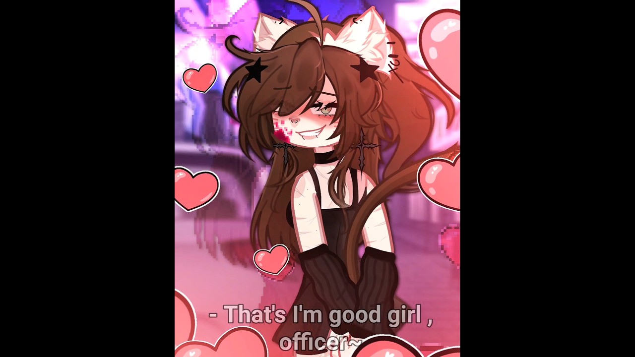 Everyone Knows I'm a Good Girl, Officer! 🚓 | Funny Gacha Life Meme