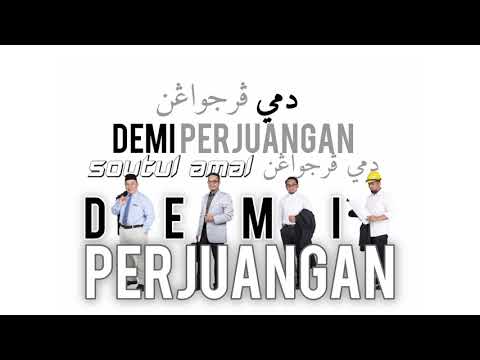 Soutul Amal - Demi Perjuangan (Lyric Video) 🎶
