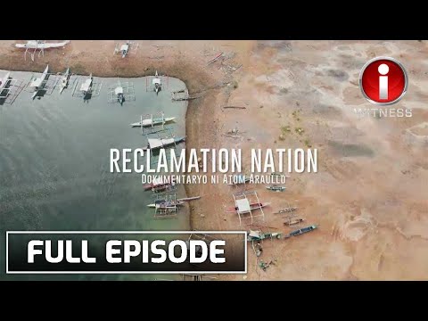 'Reclamation Nation', dokumentaryo ni Atom Araullo (Full episode) | I-Witness