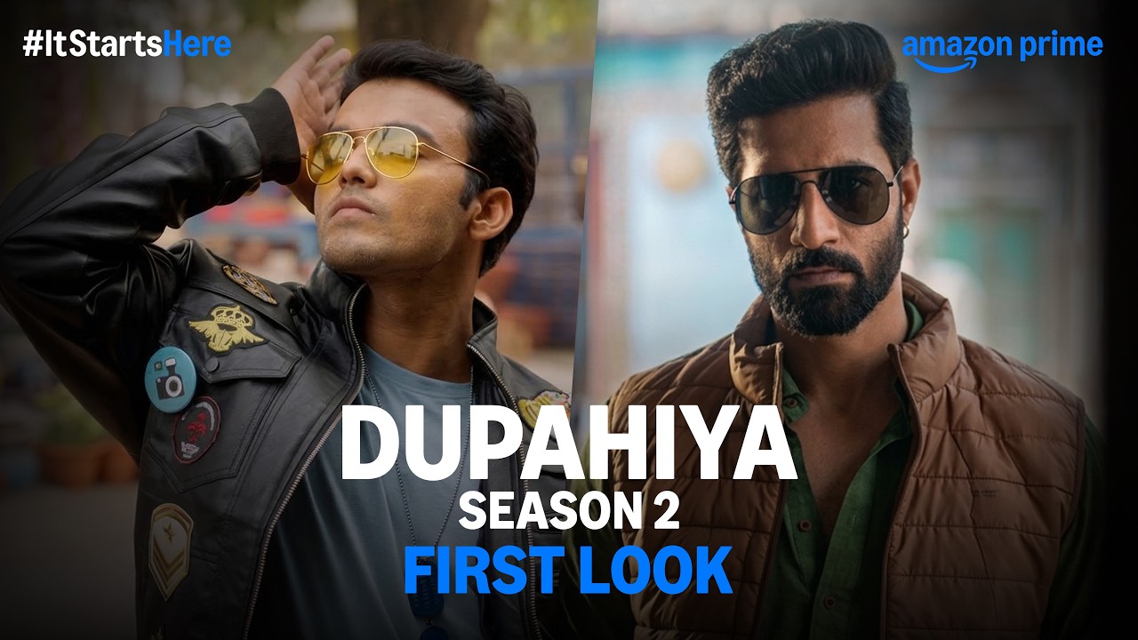 Dupahiya S2 First Look: Comedy & Heartfelt Moments 🎬