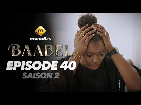 Série - Baabel - Saison 2 - Episode 40 - VOSTFR