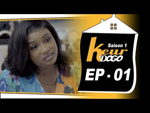KEUR DOGO-Saison 1- Episode 01