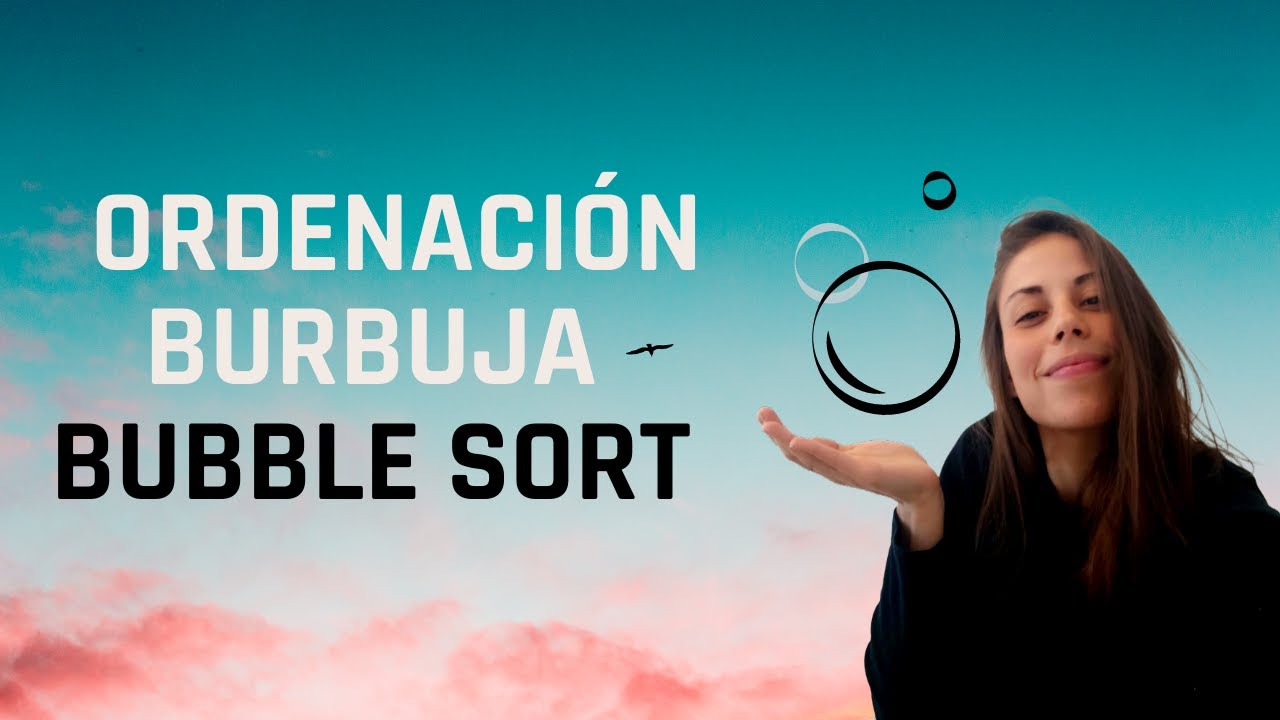 Bubble Sort en Java: Algoritmo de Ordenación Burbuja