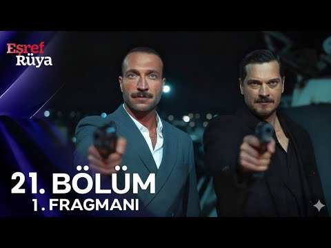 Eşref Rüya 21. Bölüm Fragman | "Eşref, Rüya Benim Dinçer Bizim Düşmanımız"