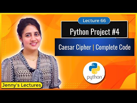 Python Project for beginners #4| Caesar Cipher - Complete Code | Python for Beginners #lec66