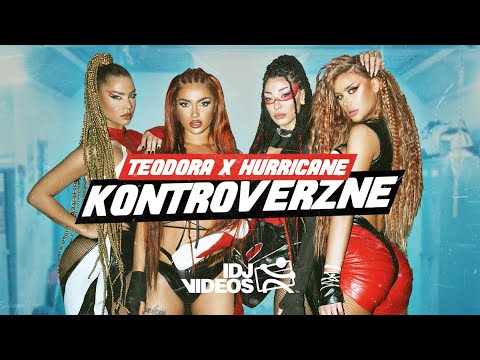 TEODORA X HURRICANE - KONTROVERZNE (OFFICIAL VIDEO)