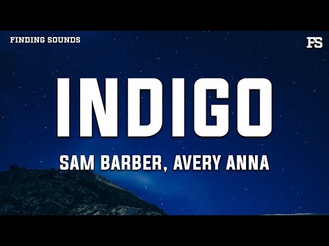 Sam Barber - Indigo (feat. Avery Anna) [Lyrics]