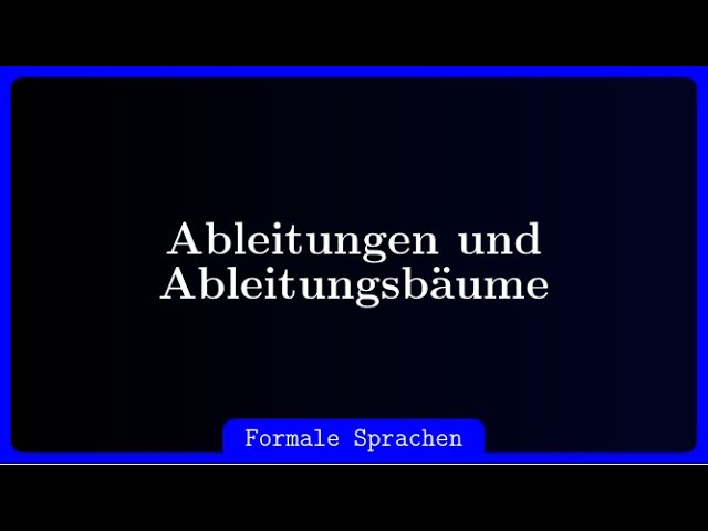 Verstehen Sie Ableitungsfolgen & Ableitungsbäume einfach erklärt 📈