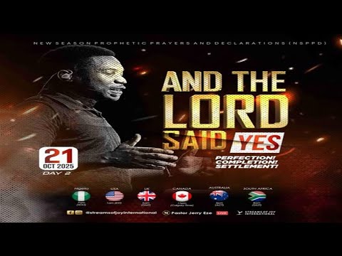 AND THE LORD SAID YES; PERFECTION, COMPLETION, SETTLEMENT! [DAY 2] || NSPPD || 21ST OCTOBER 2025