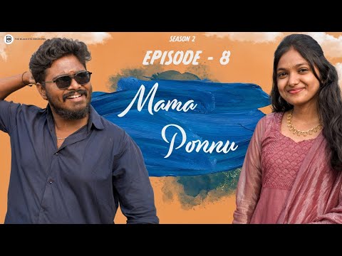 Mama Ponnu | Season - 2 | Episode - 8 | DIWALI SPECIAL | Tamil Love Web Series | Akshan & Archana |