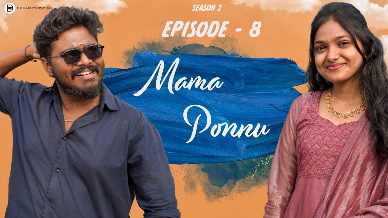 Mama Ponnu S2E8 | Diwali Special β Romantic Tamil Web Series with Akshan & Archana π