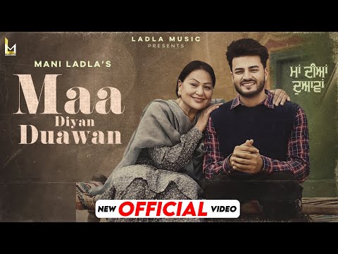 Maa Diyan Duawan || Mani Ladla || Jatinder Jeetu || Latest Punjabi Songs 2025