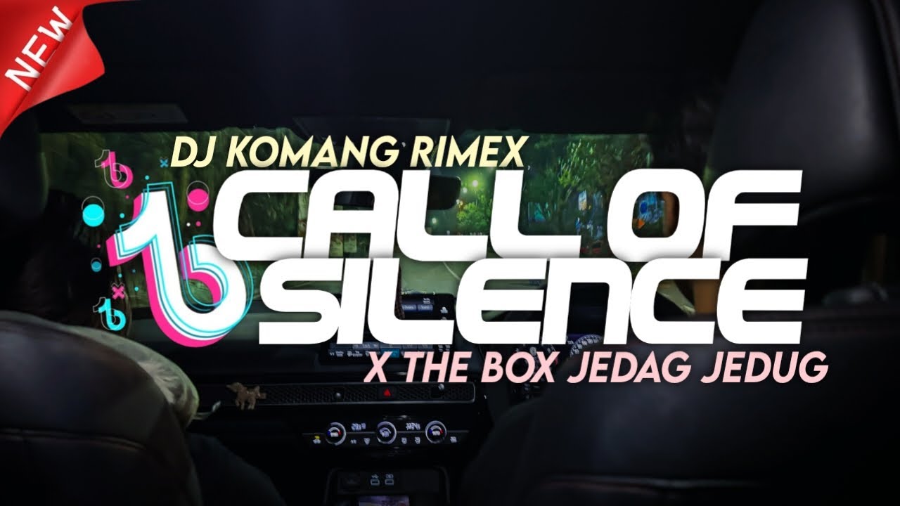 🔥 DJ Call Of Silence & The Box | Jedag Jedug Viral Beat 2024 by DJ Komang Rimex