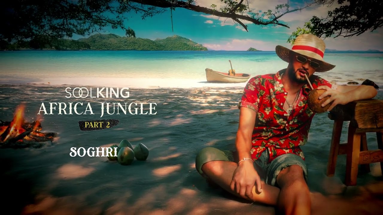Soolking - Soghri & Africa Jungle Part. 2 🎶
