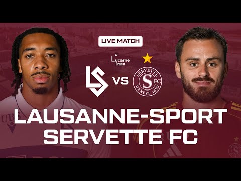 FC Lausanne-Sport - Servette FC  [Super League - 11ème journée]