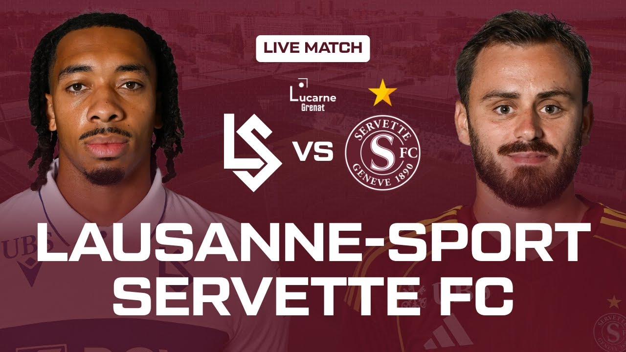 Live: Lausanne-Sport vs Servette FC – Le Derby Lémanique en Direct ⚽