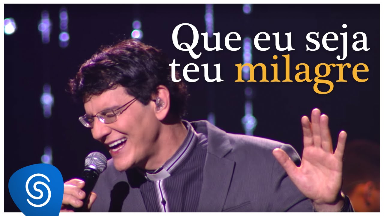 Padre Reginaldo Manzotti - Que Eu Seja Teu Milagre 🎶