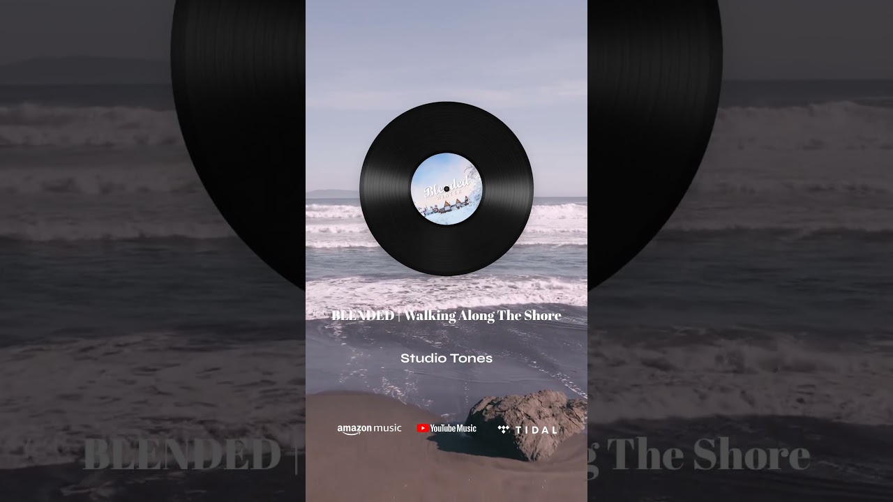 BLENDED | Walking Along The Shore #peaceful #relax #music #easylisteningmusic