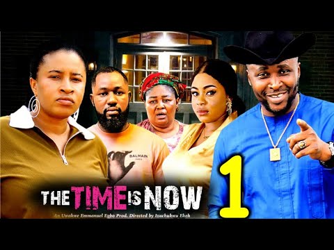 The Time Is Now PT 1 - New Nollywood 2025 🎬