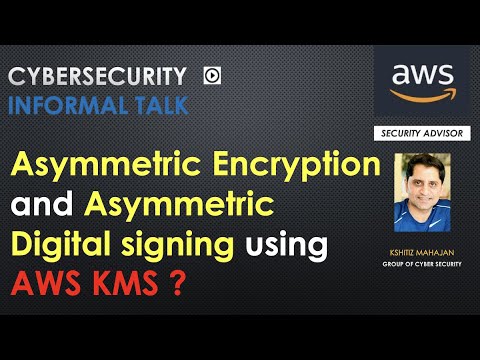 Asymmetric Encryption & Digital signing using AWS KMS Explained in Hindi